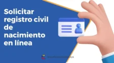 Cómo solicitar el registro civil de nacimiento en línea