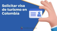 Cómo solicitar una visa de turismo en Colombia