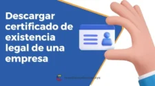 Cómo descargar el certificado de existencia legal de una empresa