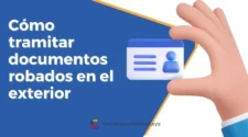 Cómo tramitar tus documentos robados si estás en el exterior