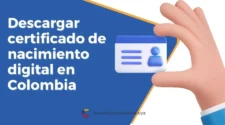 Cómo descargar el certificado de nacimiento digital en Colombia