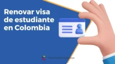 Pasos para renovar la visa de estudiante en Colombia