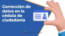 Proceso para corregir errores en la cédula de ciudadanía