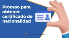 Proceso para obtener el certificado de nacionalidad colombiana