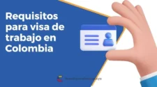 Requisitos para solicitar la visa de trabajo en Colombia